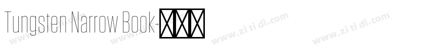 Tungsten Narrow Book字体转换